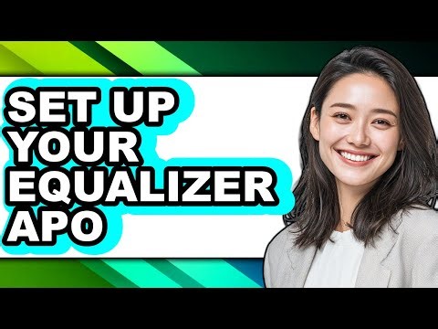 How to Set Up Your Equalizer Apo (only Way)