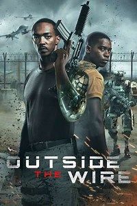 Outside the Wire (2021) - Movie