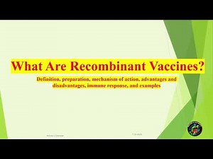 What are Recombinant Vaccines?
