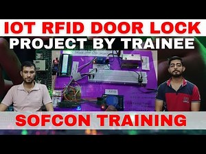 IoT RFID Based Door Lock Security System | Embedded Systems Project by Sofcon Trainees
