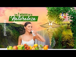 LOS 7 MEDICOS DE LA NATURALEZA // Gnosis Perú