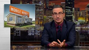 John Oliver's deep dive into the shady world of mobile homes is a real eye-opener