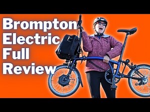 The Iconic Foldable Bike Goes Electric | Brompton Electric Review