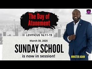 International Sunday School Lesson - March 30, 2025 - The Day of Atonement