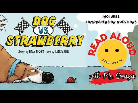 Read Aloud Books For Kids | Dog vs. Strawberry | with Comprehension Questions | Read For Fun