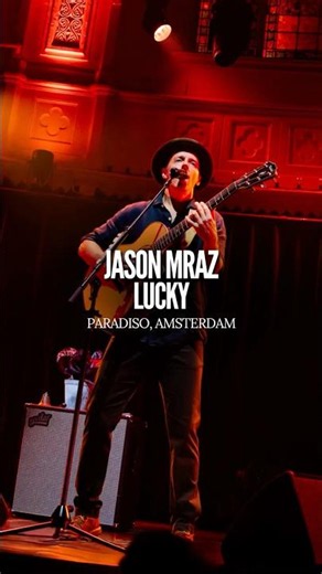 Jason Mraz - Lucky | Paradiso, Amsterdam