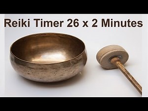 靈氣 Reiki Timer with bell every 2 minutes - 26 positions - No music & No sound 靈氣