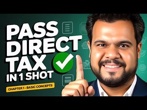 Lecture 01 | CA Inter Direct Tax – Basic Concepts | Pass in 1 Shot 🔥 Free Full Lecture