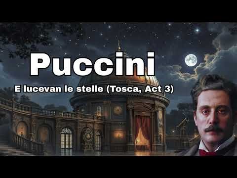 Puccini - E lucevan le stelle (Tosca, Act 3)