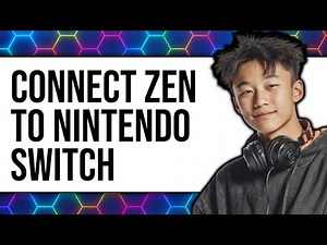 How To Connect Zen To Nintendo Switch 2025 - Full Guide