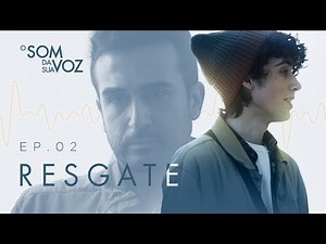 RESCUE - THE SOUND OF YOUR VOICE (EP2 - Season 1)