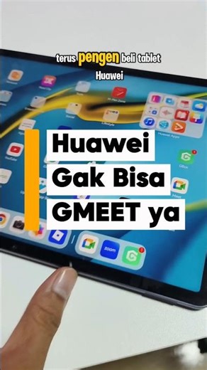 Jangan beli Huawei kalo masih sering Gmeet #huawei #google #tablet #review