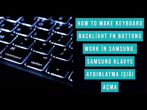 How to make keyboard backlight Fn buttons work in Samsung, Samsung Klavye Aydınlatma ışığı açma