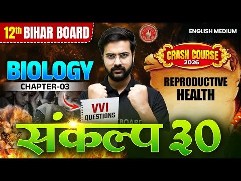 Reproductive Health | Biology Class 12th Chapter 3 Crash Course | 12th Biology English Medium