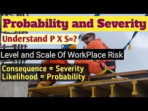 Risk assessment Probability and severity| understand severity and probability| Risk Assessment