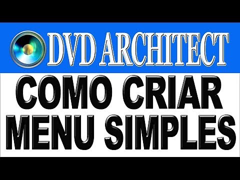 Como Criar um Menu Simples no Dvd Architect Sony