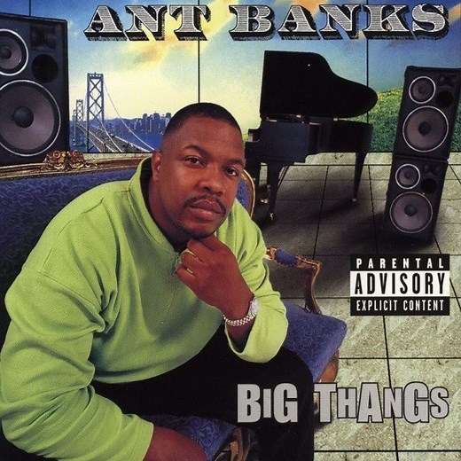 Ant Banks - Big Thangs