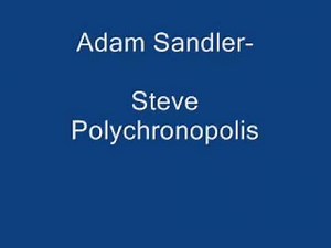 Adam Sandler- Steve Polychronopolous with Lyrics