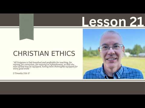 Christian Ethics, Lesson 21: Ethical Errors