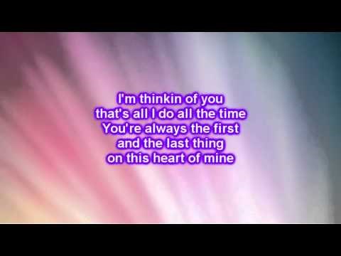 Dierks Bentley - Thinking Of You Lyrics