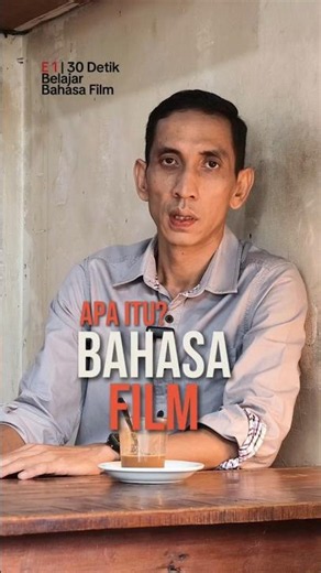 𝗔𝗽𝗮 𝗶𝘁𝘂 𝗕𝗮𝗵𝗮𝘀𝗮 𝗙𝗶𝗹𝗺? E1 | 30 Detik Belajar Bahasa Film. #bahasafilm