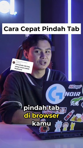 Tips Cepat Pindah Tab di Browser Menggunakan Keyboard