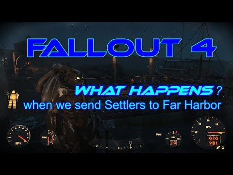 Fallout 4 Sending Settlers to Far Harbor
