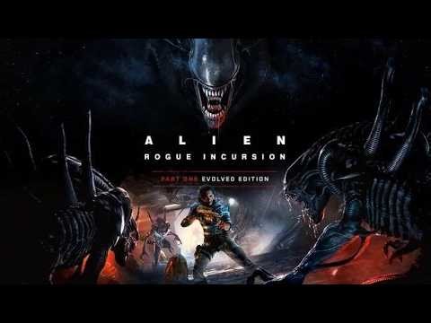 Alien: Rogue Incursion Evolved Edition (Ep.2) - The Enemy Of My Enemy