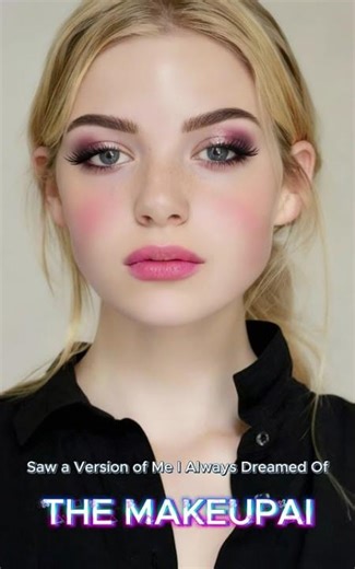 AI makeup — the glow of the next generation ✨"