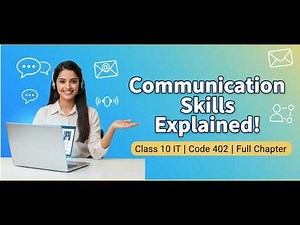 Communication Skills Explained | Class 10 IT | Code 402 | With Notes | Adarsh Sir | Full Chapter