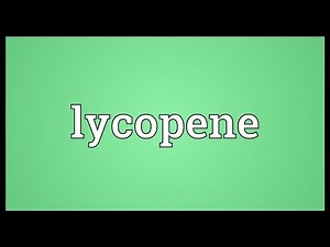 Lycopene Meaning