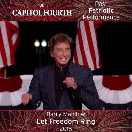 Happy birthday Barry Manilow! Celebrate with this #PastPatrioticPerformance of "Let Freedom Ring" from the 2015 A Capitol Fourth! #July4thPBS | A Capitol Fourth