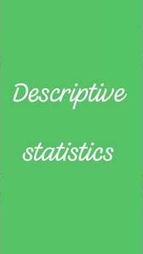 Descriptive statistics
