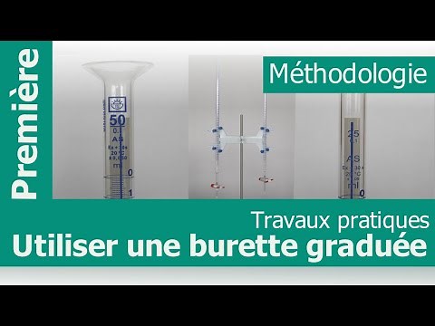 Comment utiliser correctement une burette graduée ?