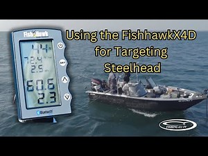 Finding Steelhead using the Fish Hawk X4D