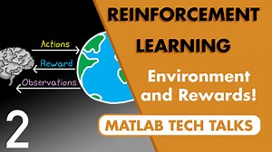 Reinforcement Learning, Part 2: Understanding the Environment and Rewards