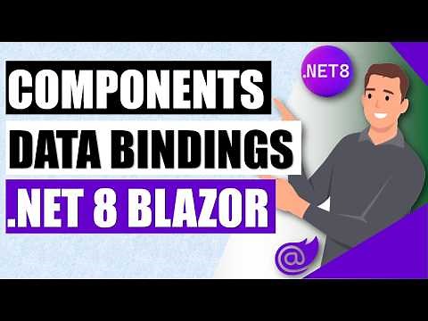 .NET 8 Blazor Components and Data Bindings 🌟