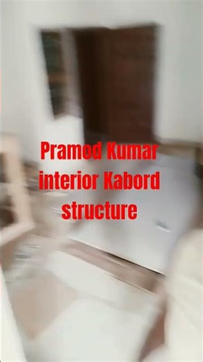 Kabord structure Pramod Kumar interior 🙏🙏🙏🪚🔨