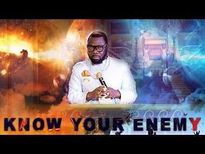 KNOW YOUR ENEMY | BY PASTOR RAPHAEL GRANT