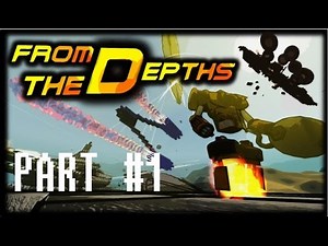From The Depths campaign | Part 1 - A bigger boat!
