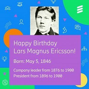 8.7K views · 751 reactions |  Join us in remembering Lars Magnus #Ericsson, our founder and former president, on his birthday! His dedication to innovation and modernization at Ericsson is why we're leading the #DigitalTransformation today! Check out these fun facts about our company's namesake ⤵️ | Ericsson | Facebook