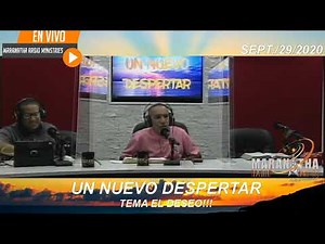 UN NUEVO DESPERTAR///TEMA:EL DESEO PREDICA ALFONSO OTERO PIÑA///9/29/2020