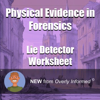 Physical Evidence in Forensics Lie Detector Worksheet