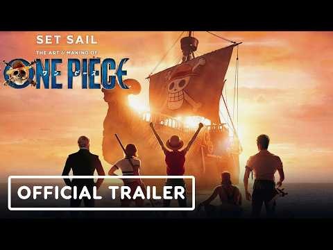 Set Sail: The Art and Making of One Piece - Official Trailer