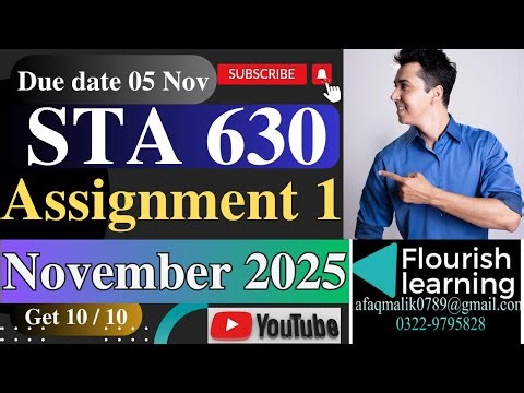 STA 630 Assignment 1 Solution 2025/ STA630 Assignment 1 2025/ STA630 Assignment 1 Solution Fall 2025