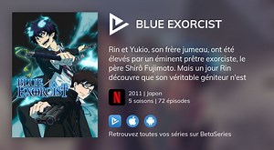 Vidéo : Voir la série Blue Exorcist en streaming légal complet