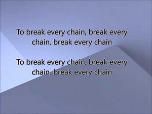 Tasha Cobbs Break Every Chain Lyrics