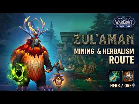 Zul'Aman Gathering Guide: Mining & Herbalism Route (WoW Midnight)