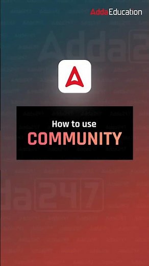 How to Use Community | क्या है Community ? कैसे use करें ? Adda Education