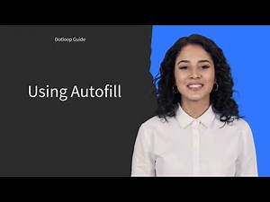 Dotloop Guide - Using Autofill